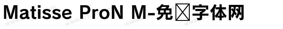 Matisse ProN M字体转换